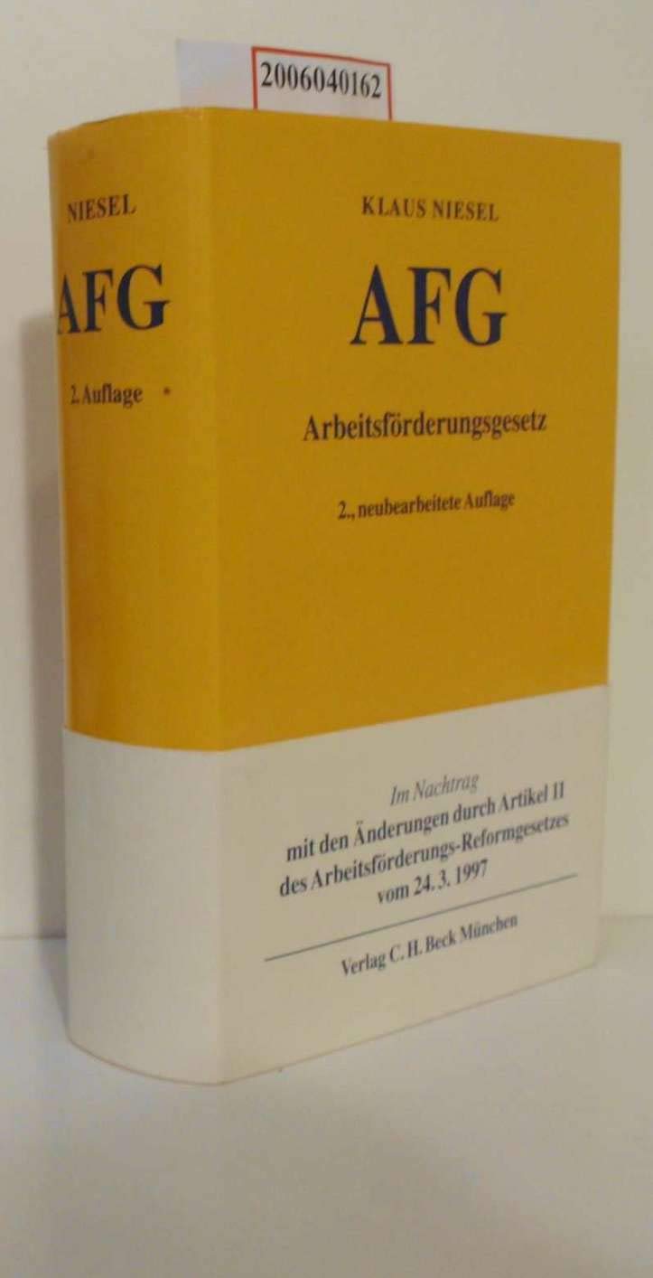 Arbeitsförderungsgesetz: Kommentar (Gelbe Erläuterungsbücher) Law