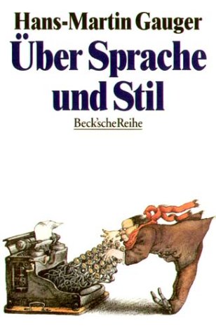 Über Sprache und Stil (Beck'sche Reihe) Books