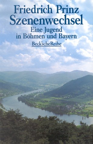 Szenenwechsel: Eine Jugend in Böhmen und Bayern (Beck'sche Reihe) Politics & Society