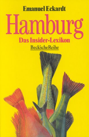 Hamburg: Das Insider-Lexikon (Beck'sche Reihe) Travel