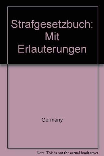 Strafgesetzbuch: Mit Erläuterungen (Gelbe Erläuterungsbücher) Law