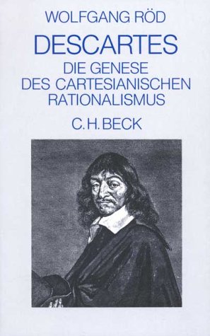 Descartes. Die Genese des cartesianischen Rationalismus Philosophy