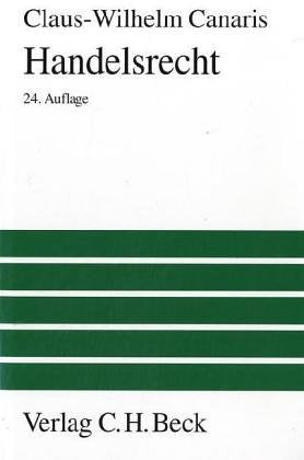 Handelsrecht: Ein Studienbuch (Kurzlehrbücher für das Juristische Studium) Law