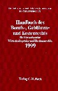 Handbuch des Berufs-, Gebühren- und Kostenrechts 1999. Für Steuerberater, Wirtschaftsprüfer und Rechtsanwälte Law