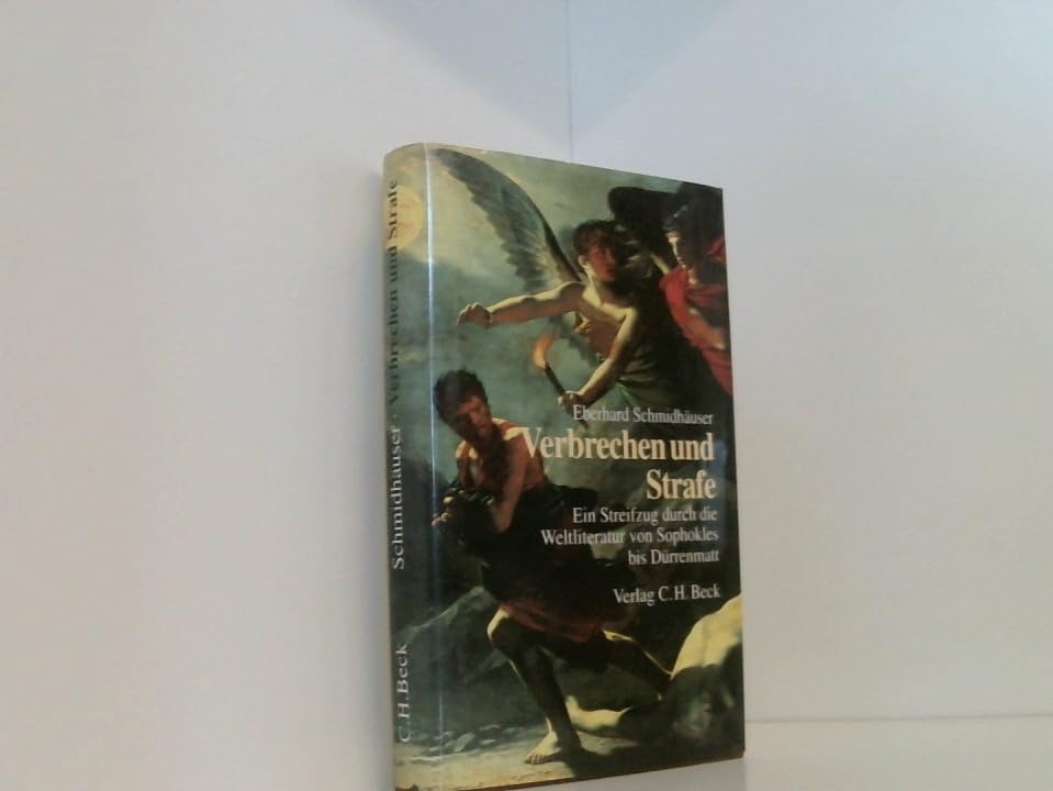 Verbrechen und Strafe: Ein Streifzug duch die Weltliteratur von Sophokles bis Dürrenmatt Law