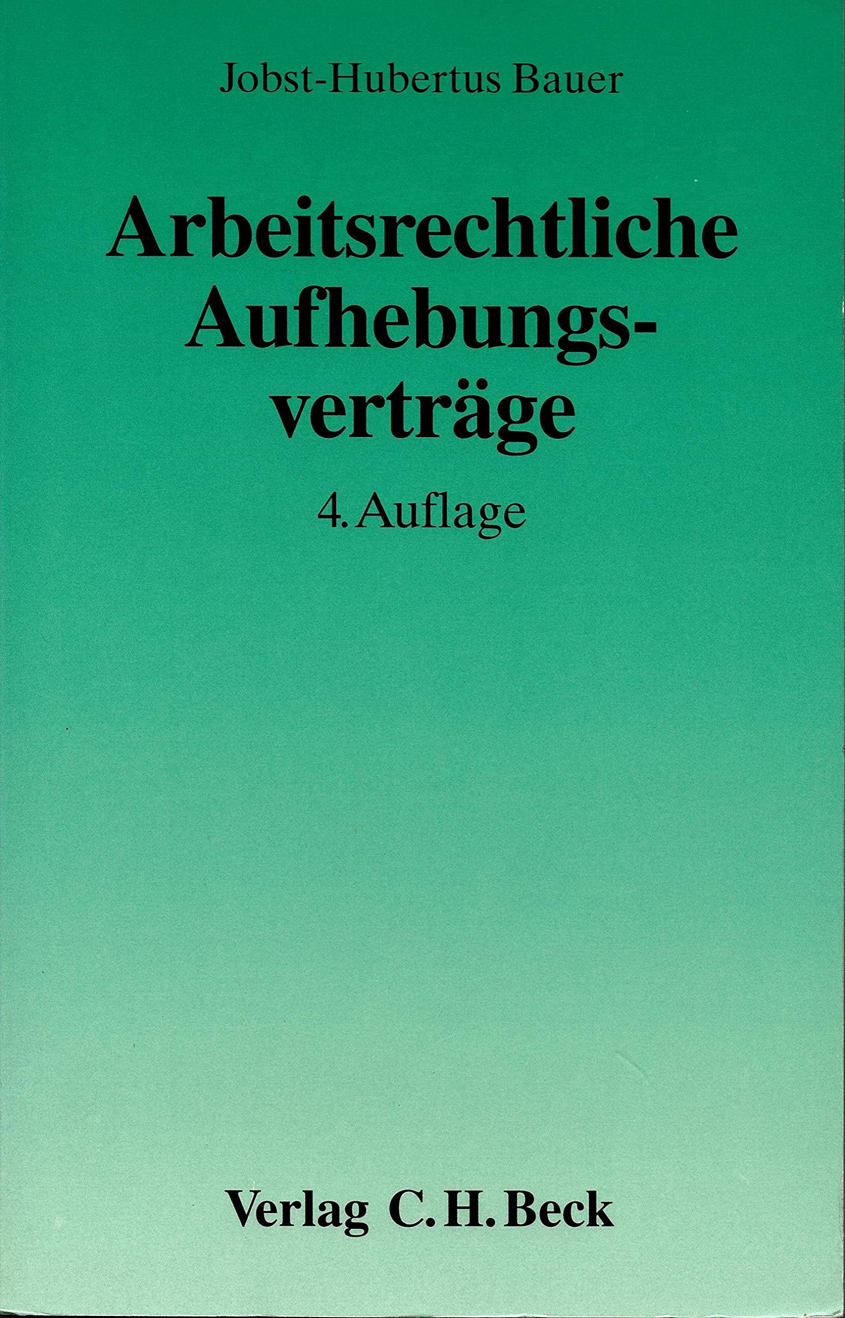 Arbeitsrechtliche Aufhebungsverträge: Arbeits-, gesellschafts-, steuer- und sozialversicherungsrechtliche Hinweise zur einvernehmlichen Beendigung von ... (Aktuelles Recht für die Praxis) Books