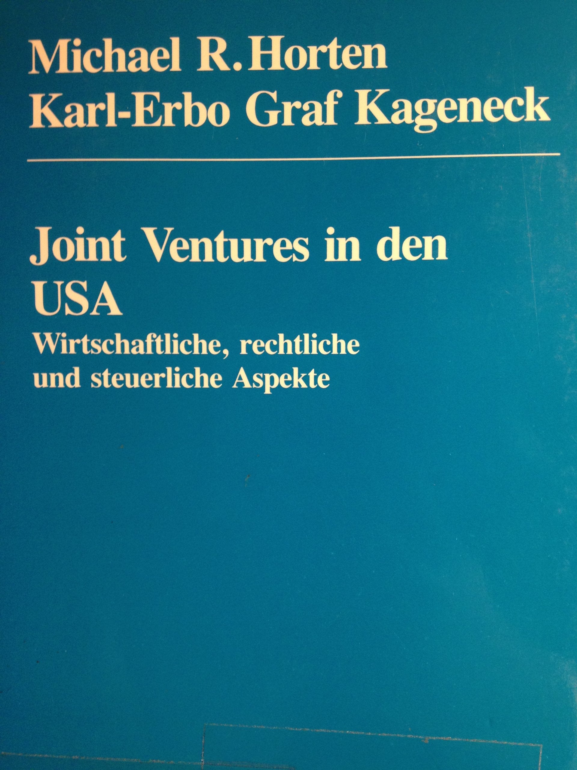 Joint Ventures in den USA: Wirtschaftliche, rechtliche und steuerliche Aspekte Law