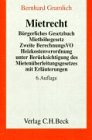 Mietrecht: Bürgerliches Gesetzbuch, Miethöheregelungsgesetz, Wirtschaftsstrafgesetz, Heizkostenverordnung, Zweite Berechnungsverordnung unter ... /Beck'sche Gesetzestexte, Kommentar) Law