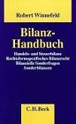 Bilanzhandbuch: Handels- und Steuerbilanz, Rechtsformspezifisches Bilanzrecht, bilanzielle Sonderfragen, Sonderbilanzen Law