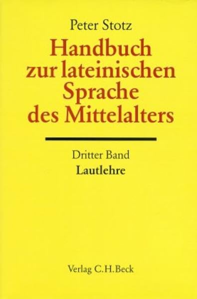Handbuch der Altertumswissenschaft, Bd.5/3, Handbuch zur lateinischen Sprache des Mittelalters: Lautlehre Social Sciences