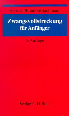 Zwangsvollstreckung für Anfänger Law