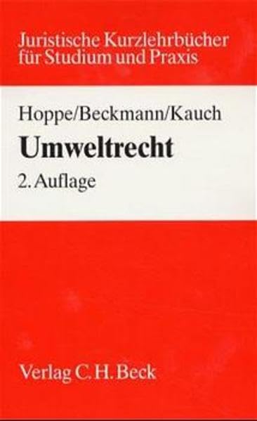 Umweltrecht: Juristisches Kurzlehrbuch für Studium und Praxis - Rechtsstand: 1. September 1999 Law