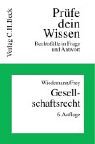 Prüfe dein Wissen, H.8, Gesellschaftsrecht (Prüfe dein Wissen: Rechtsfälle in Frage und Antwort, Band 8) Law