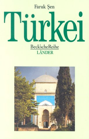 Türkei: Land und Leute (Beck'sche Reihe - Länder) Social Sciences