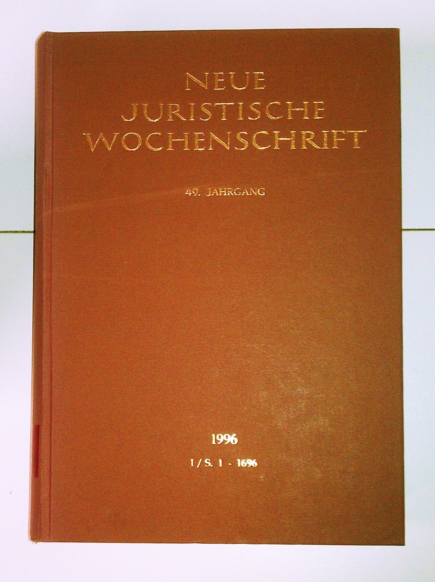 NJW 1996 (I), 49. Jahrgang 1996, 1. Halbband, Neue Juristische Wochenschrift Books