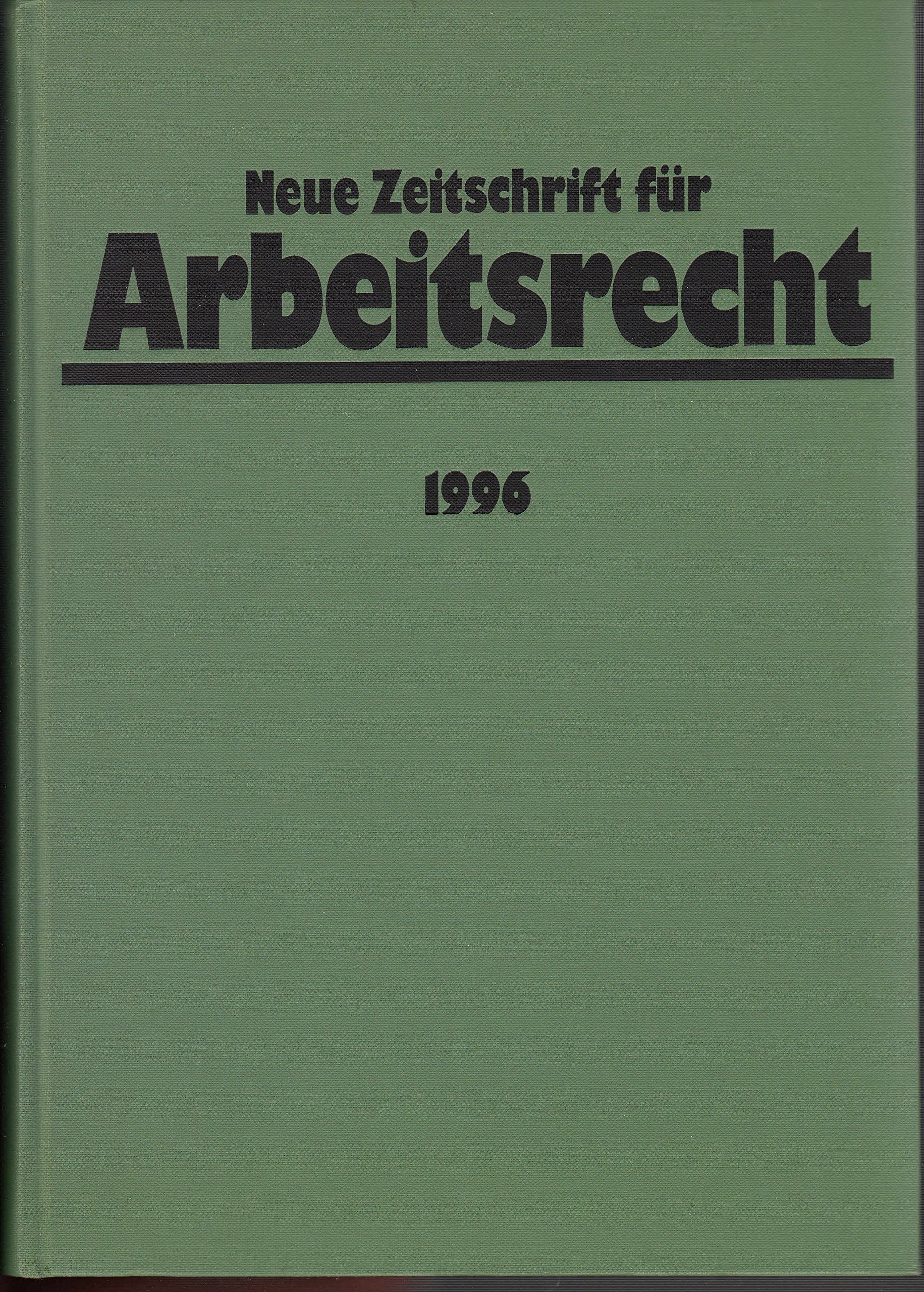 Neue Zeitschrift für Arbeitsrecht (NZA), 13. Jahrgang 1996, original gebunden Books