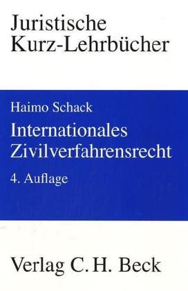 Internationales Zivilverfahrensrecht: Ein Studienbuch (Kurzlehrbücher für das Juristische Studium) Law