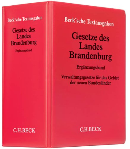 Gesetze des Landes Brandenburg. Gesetze des Landes Brandenburg Rechtsstand: März 2009 Books