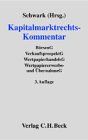 Kapitalmarktrechts-Kommentar: Börsengesetz mit Börsenzulassungsverordnung, Verkaufsprospektgesetz mit Verkaufsprospektverordnung, Wertpapierhandelsgesetz, Wertpapiererwerbs- und Übernahmegesetz Law