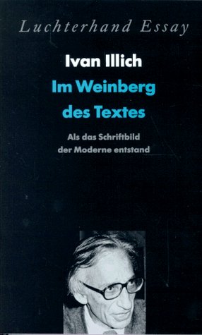 Im Weinberg des Textes: Als das Schriftbild der Moderne entstand Philosophy