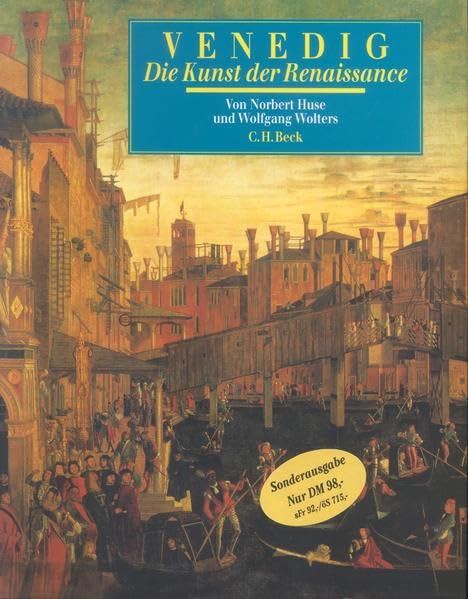 Venedig. Die Kunst der Renaissance: Architektur, Skulptur, Malerei 1460-1590 Architecture
