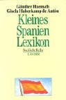 Kleines Spanien-Lexikon: Wissenswertes über Land und Leute (Beck'sche Reihe) Politics & History