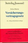 Beck'sche Kurzkommentare, Bd.14, Versicherungsvertragsgesetz: Kommentar zum VVG und EGVVG sowie Kommentierung wichtiger Versicherungsbedingungen. ... des ÖVVG und österreichischer Rechtsprechung Law