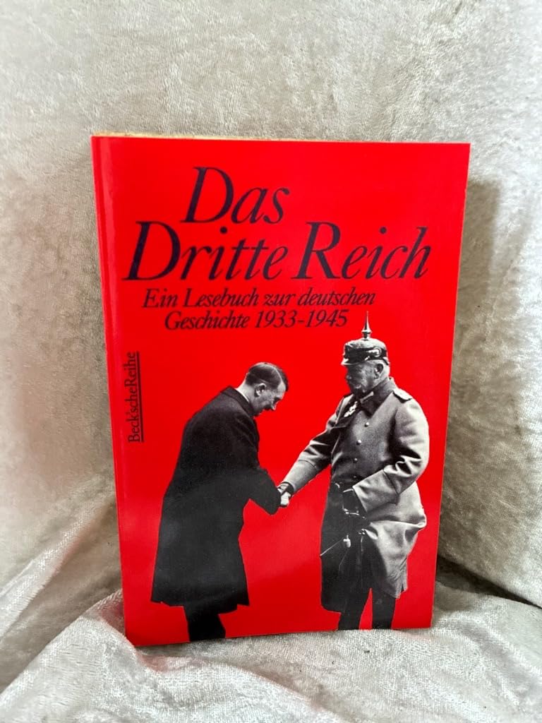 Das Dritte Reich. Ein Lesebuch zur deutschen Geschichte 1933 - 1945. Books
