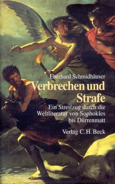 Verbrechen und Strafe: Ein Streifzug durch die Weltliteratur von Sophokles bis Dürrenmatt Law