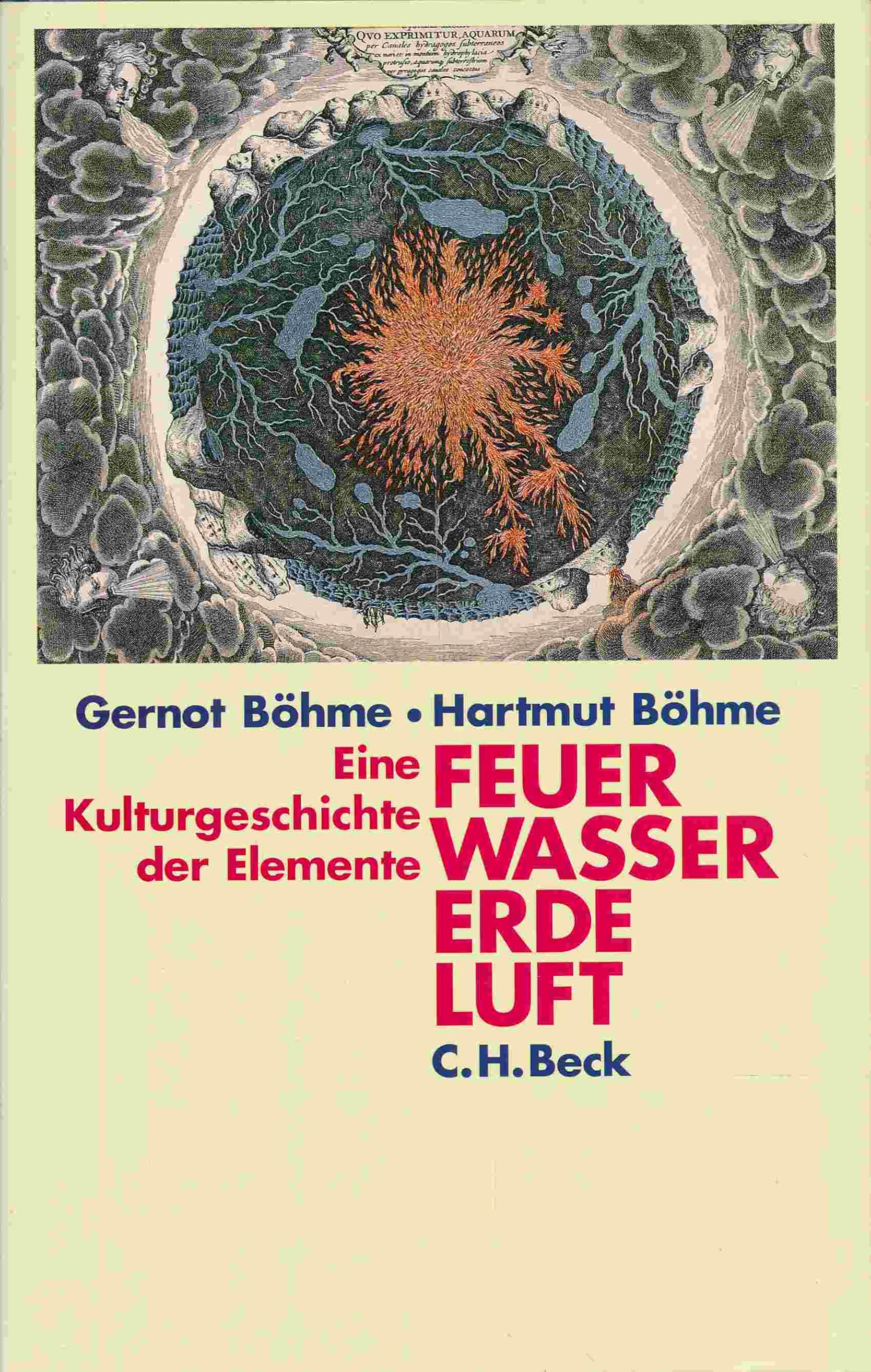Feuer, Wasser, Erde, Luft: Eine Kulturgeschichte der Elemente (Kulturgeschichte der Natur in Einzeldarstellungen) Philosophy