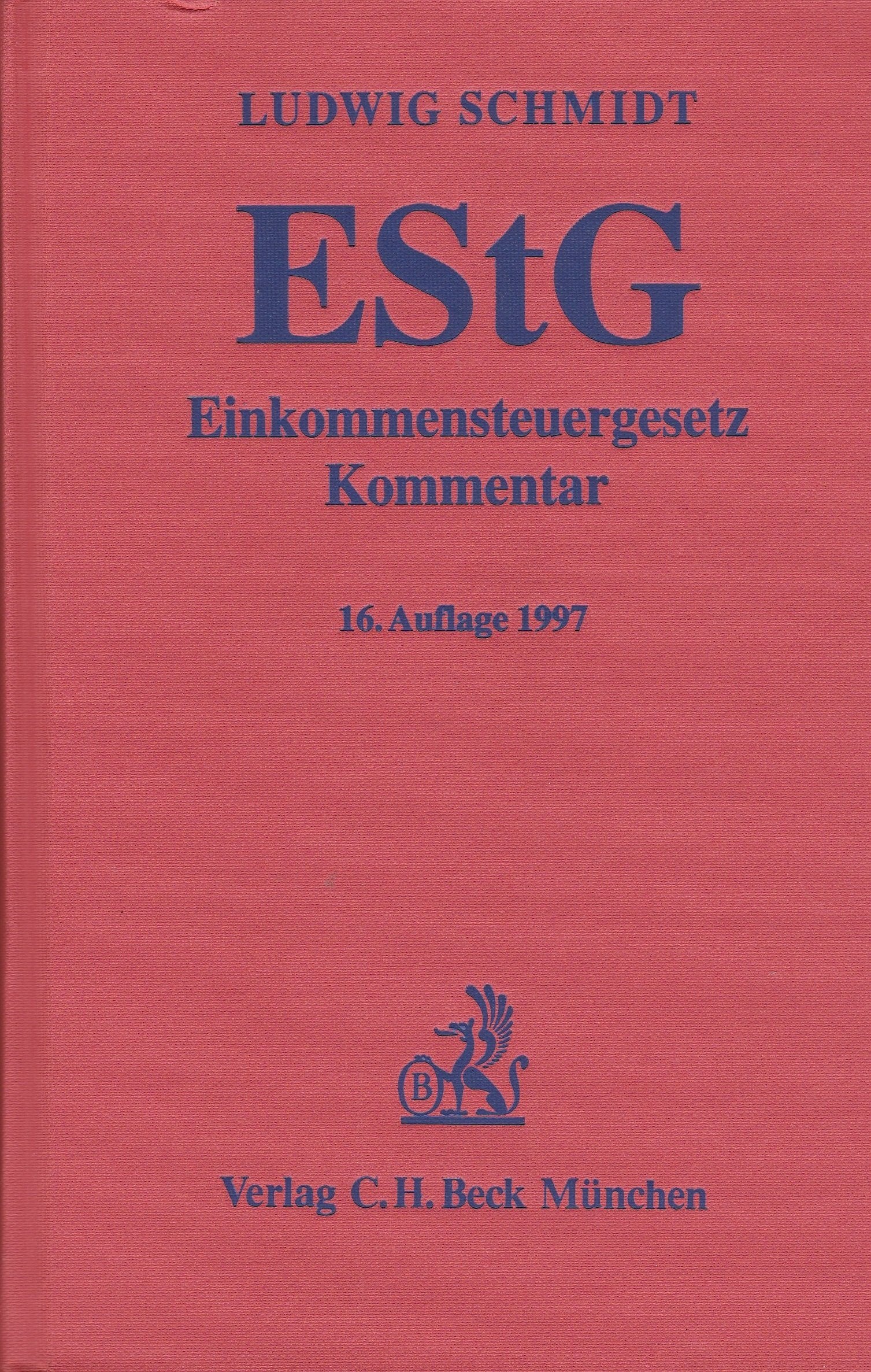 Einkommensteuergesetz (EStG): Kommentar (Gelbe Erläuterungsbücher) Law
