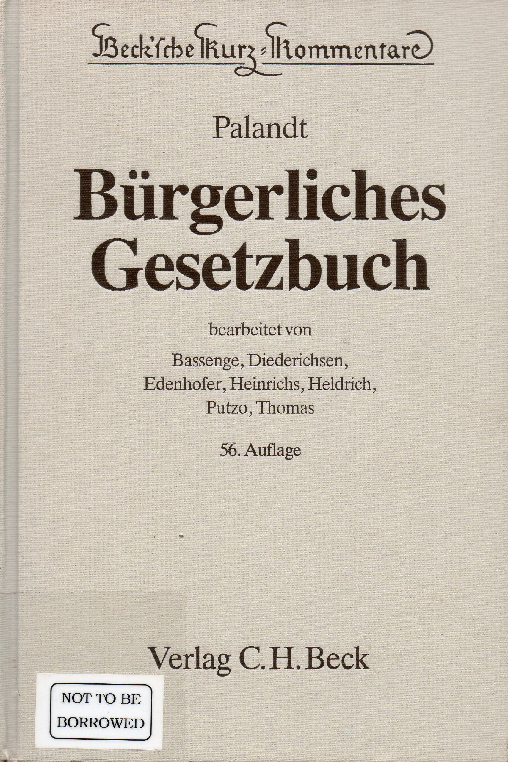 Bürgerliches Gesetzbuch / Mit Einführungsgesetz (Auszug), Gesetz zur Regelung des Rechts der Allgemeinen Geschäftsbedingungen, ... des Rechts der... (Beck'sche Kurz-Kommentare) Law