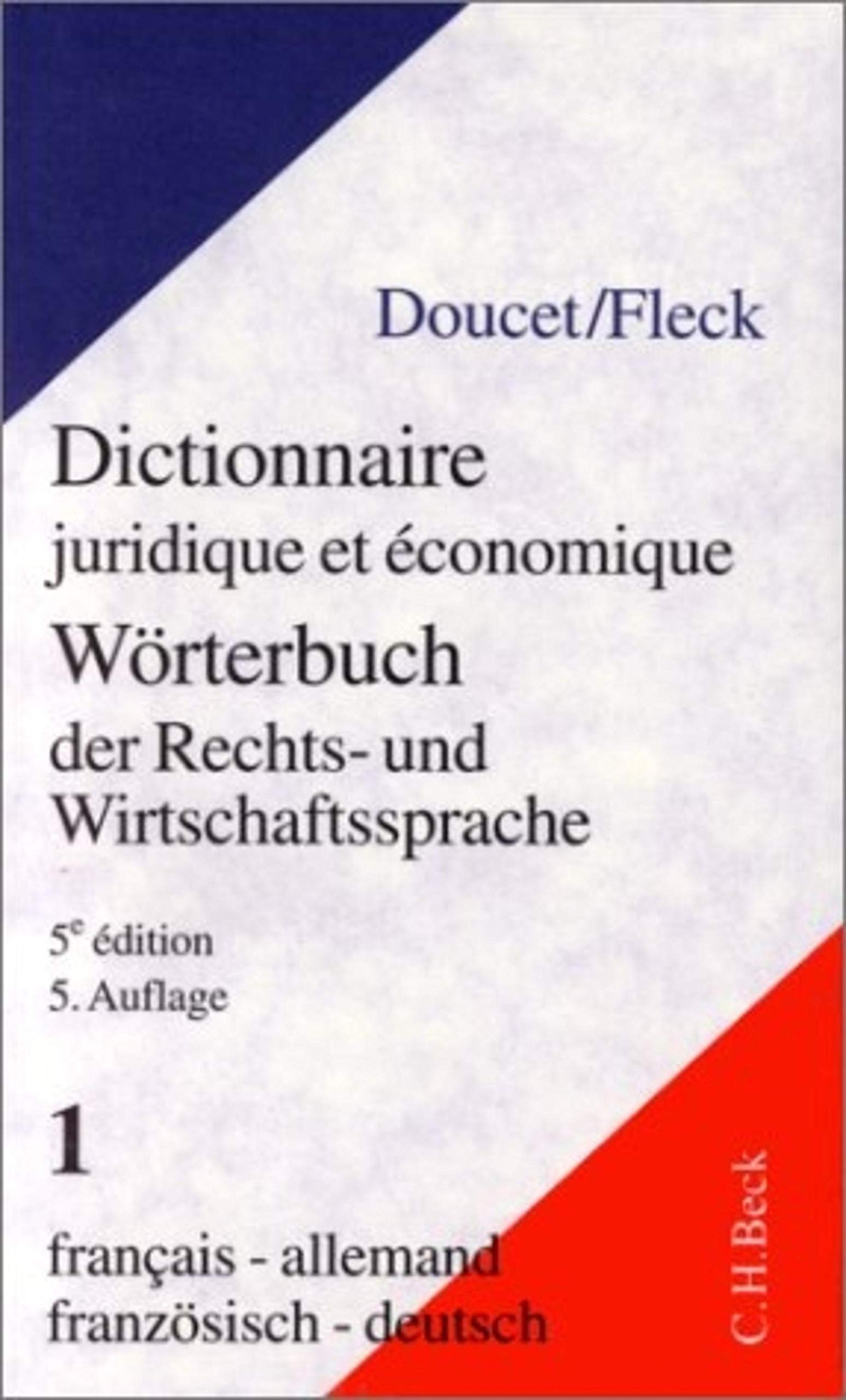 Wörterbuch der Rechts- und Wirtschaftssprache, Französisch, 2 Bde.; Dictionnaire juridique et economique, 2 Vol., Tl.1, Französisch-Deutsch Leisure, Home & Garden