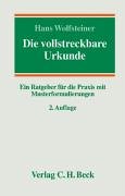 Die vollstreckbare Urkunde: Handbuch mit Praxishinweisen und Musterformulierungen Law