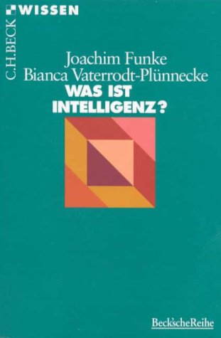 Was ist Intelligenz? (Beck'sche Reihe) Psychology