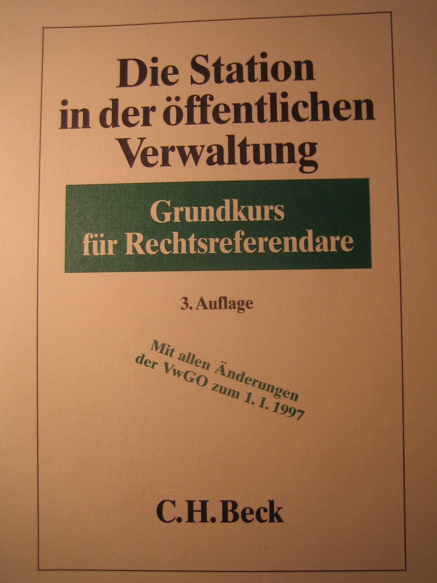 Die Station in der öffentlichen Verwaltung: Grundkurs für Rechtsreferendare Books