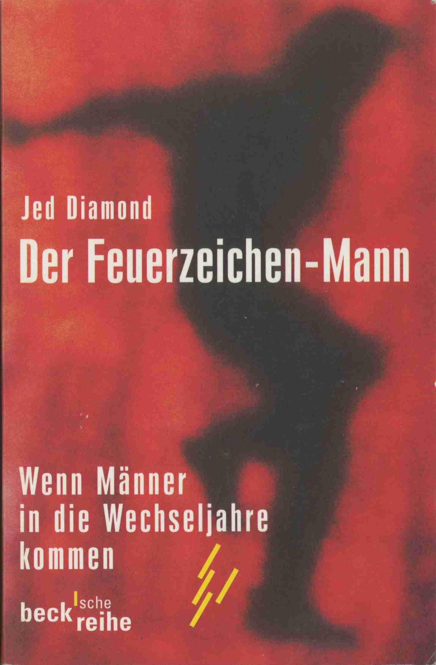 Der Feuerzeichen-Mann: Wenn Männer in die Wechseljahre kommen (Beck'sche Reihe) Partnership & Love