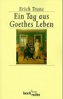 Ein Tag aus Goethes Leben: Acht Studien zu Leben und Werk (Beck'sche Reihe) Art & Literature