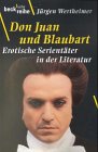 Don Juan und Blaubart: Erotische Serientäter in der Literatur (Beck'sche Reihe) Calendars