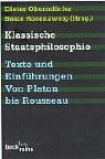 Klassische Staatsphilosophie: Texte und Einführungen. Von Platon bis Rousseau (Beck'sche Reihe) Philosophy