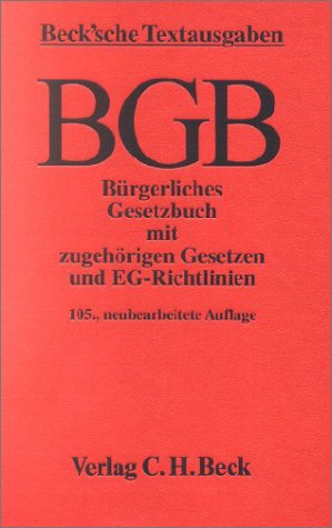 Bürgerliches Gesetzbuch: Und zugehörige Gesetze. Textausgabe mit Verweisungen und Sachverzeichnis (Beck'sche Textausgaben) Law