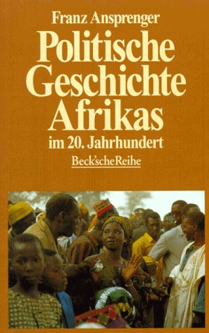 Politische Geschichte Afrikas im 20. Jahrhundert (Beck'sche Reihe) Books
