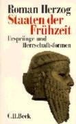 Staaten der Frühzeit: Ursprünge und Herrschaftsformen Politics & History