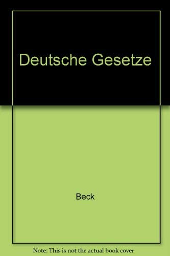 Deutsche Gesetze / Sammlung des Zivil-, Straf- und Verfahrensrechts: Loseblatt-Ausgabe Law