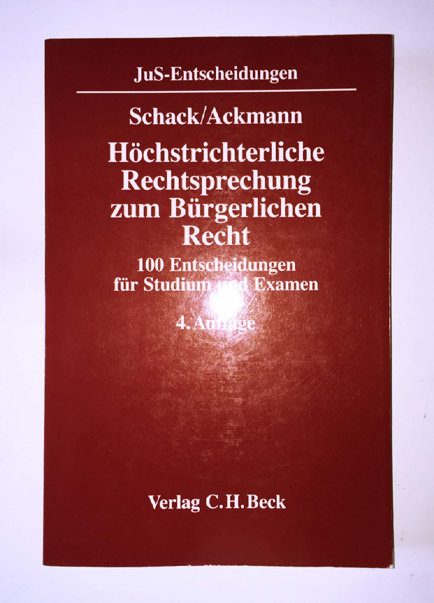 Höchstrichterliche Rechtsprechung zum Bürgerlichen Recht: 100 Entscheidungen für Studium und Examen: 100 Entscheidungen mit Anregungen zur Vertiefung für Studium und Examen (JuS-Entscheidungen) Books