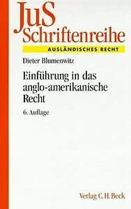 JuS-Schriftenreihe, H.2, Einführung in das anglo-amerikanische Recht: Rechtsquellenlehre, Methode der Rechtsfindung, Arbeiten mit praktischen ... Schriftenreihe der Juristischen Schulung) General education