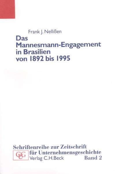 Das Mannesmann-Engagement in Brasilien von 1892 bis 1995: Evolutionspfade internationaler Unternehmensstätigkeit aus wirtschaftshistorischer Sicht ... zur Zeitschrift für Unternehmensgeschichte) Law