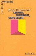 Lernen, Erinnern, Vergessen (Beck'sche Reihe) Memories