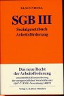 Sozialgesetzbuch Arbeitsförderung (SGB III): Kommentar (Gelbe Erläuterungsbücher) Law