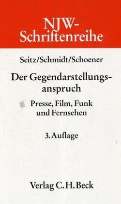 NJW-Schriftenreihe (Schriftenreihe der Neuen Juristischen Wochenschrift), H.33, Der Gegendarstellungsanspruch, Presse, Film, Funk und Fernsehen Law